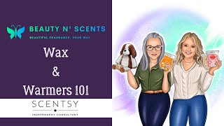 Scented Sunday - Warmers & Wax 101