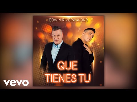 Edwin Rivera, Ariel de Cuba - Que Tienes Tu (Merengue)