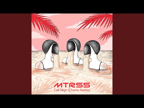 Cali High (Chores Remix)