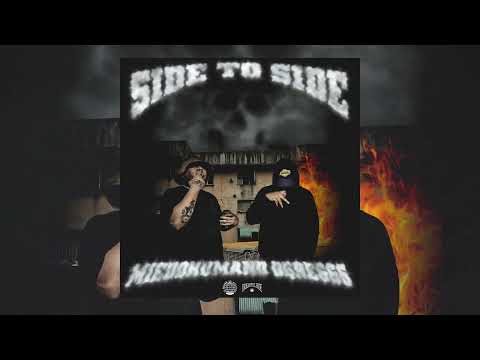 SIDE TO SIDE | MIEDOHUMANO & OGRE666