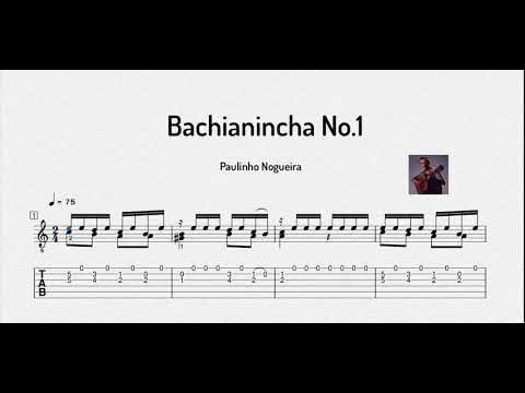 Paulinho Nogueira - Bachianinha No. 1- Partitura y Tablatura