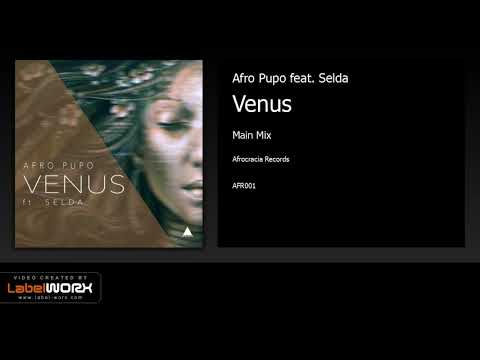 Afro Pupo feat. Selda - Venus (Main Mix)