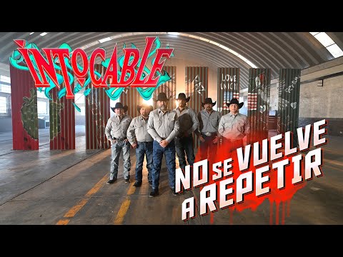Intocable - No se Vuelve a Repetir ( Video Oficial )