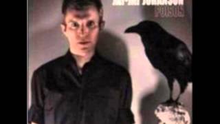 Jay-Jay Johanson - She&#39;s Mine But I&#39;m Not Hers