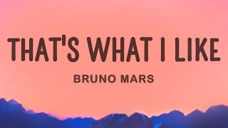 Bruno Mars - That&#39;s What I Like (Lyrics)