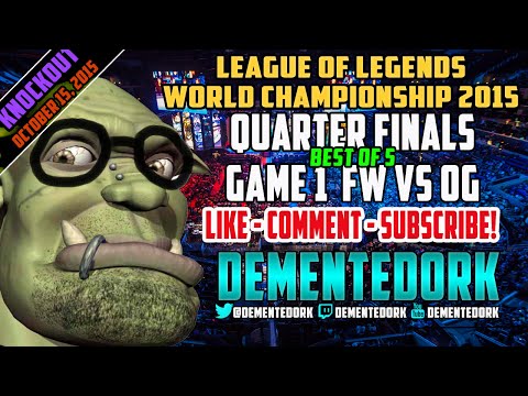 [Quarter Finals | Day 1 | Game 1 | FW vs OG] LoL World Championship 2015