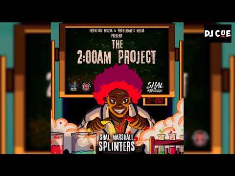 [2018 SOCA] Shall Marshal - Splinters (2AM Project Riddim) (Official Audio) "2018 Soca"
