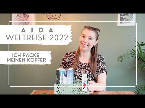 AIDA World Cruise 2022 - I'm packing my suitcase - VLOG Part 5