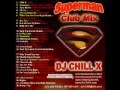 DJ Chill X Club Mix - Superman CD sample - Past, Future and Todays hits!!