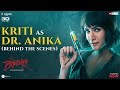 Kriti Sanon As Dr Anika Behind The Scenes Bhediya In Cinemas Now