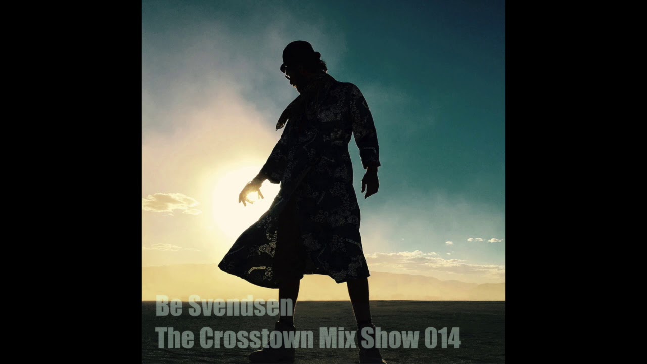 Be Svendsen The Crosstown Mix Show 014