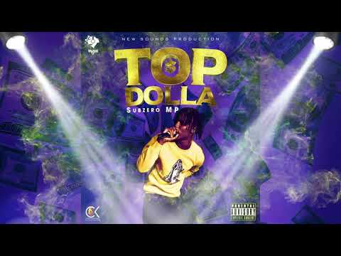 Subzero MP - Top Dolla (Official Audio)