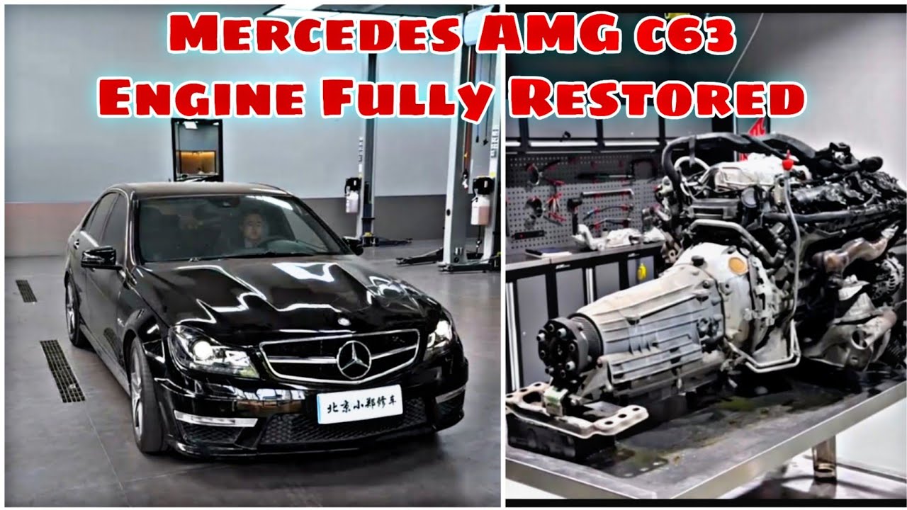 Mercedes-AMG C63 Complete Engine Restoration