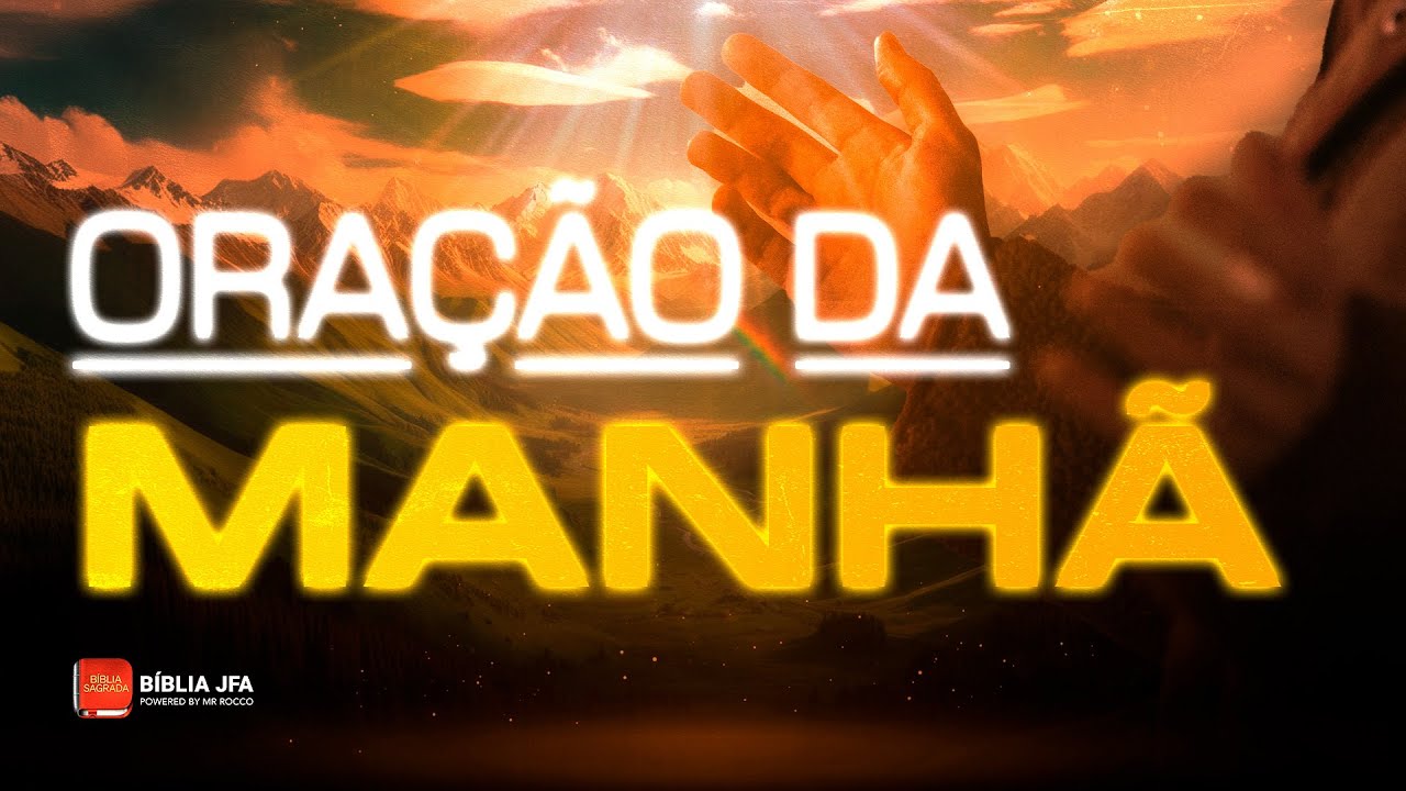 ACABAR COM A ANSIEDADE ☀️ | Oração da Manhã  ⛅️ - Bíblia JFA Offline