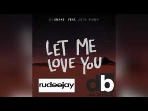 Dj Snake ft Justin Bieber - Let Me Love vs Gigi D'Agostino L' Amour Toujours (Da Brozz & Rudeejay)