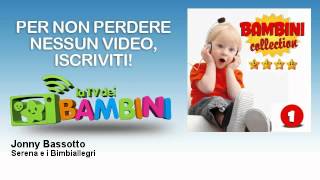 Serena e i Bimbiallegri - Jonny Bassotto - LaTvDeiBambini