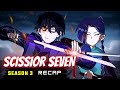 Scissor Seven Season 3 Recap Full