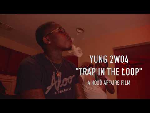 Yung 2wo4 - In The Loop (Official Video)