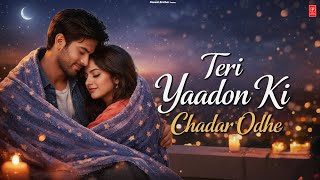 Download lagu Teri Yaadon Ki Chadar Odhe Video Dil Ne Tera Naam Liya #bollywood #hindisong #2026 mp3 Download lagu Teri Yaadon Ki Chadar Odhe Video Dil Ne Tera Naam Liya #bollywood #hindisong #2026 mp3