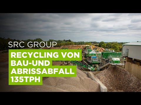 SRC Group - Recyclinganlage für Bau- und Abbruchabfälle mit Sitz im Vereinigten Königreich