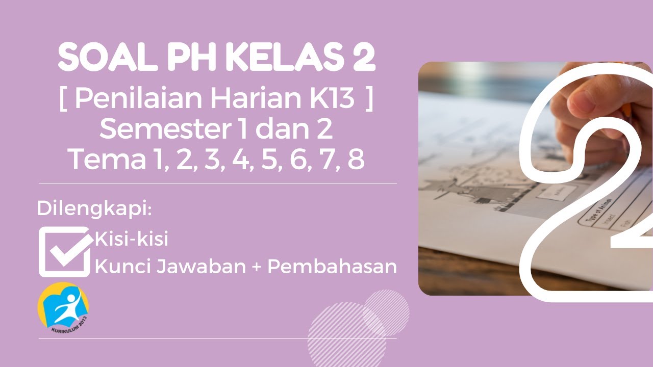 Soal PH Kelas 2 Tema 1 2 3 4 5 6 7 8 Revisi Terbaru 2022