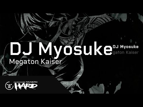 DJ Myosuke - Megaton Kaiser