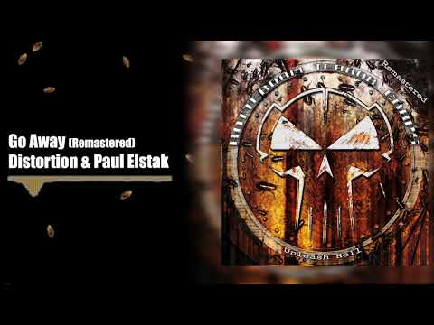 Distortion & Paul Elstak - Go Away (Remastered)