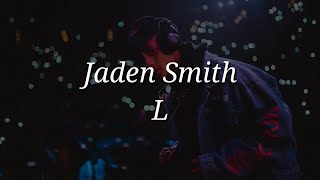 Jaden Smith - L (Lyrics)
