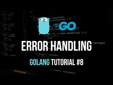 Error Handling - Go Programming Tutorial #8