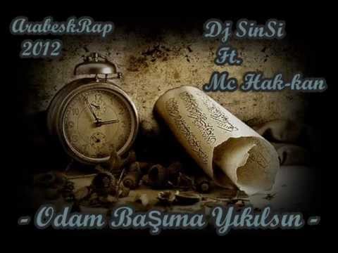 Dj SinSi Ft.Mc Hak-kan - Odam Başıma Yıkılsın - 2012