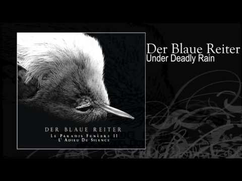 Der Blaue Reiter | Under Deadly Rain (with Cecilia Bjärgö)