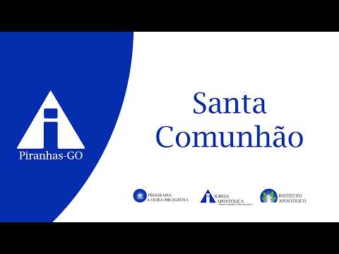Reunião Especial de Santa Comunhão  22/03/2026  - Igreja Apostólica - Piranhas - GO