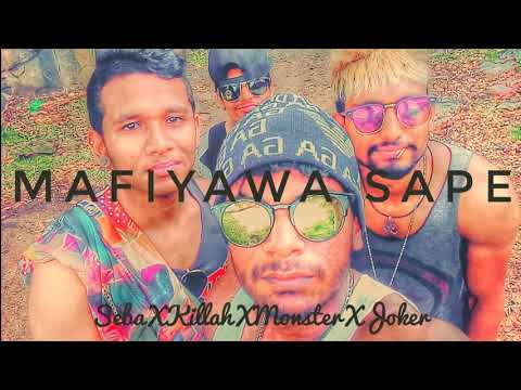 MAFIAWA SAPE YOUNG K SEBA KILLER HIRA DULA MONSTER RAP JOKER