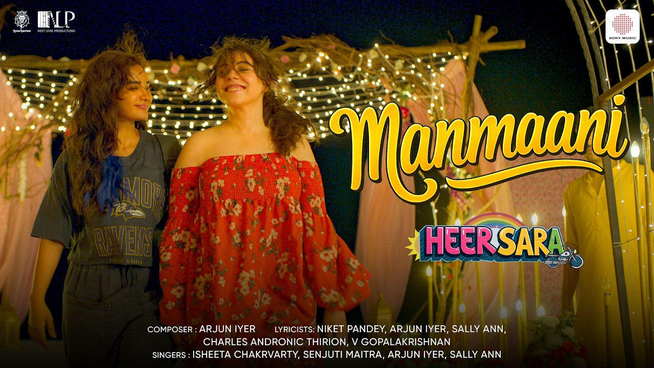 Manmaani | Heer Sara | Patralekhaa, Maanvi Gagroo | Isheeta, Senjuti, Arjun, Sally