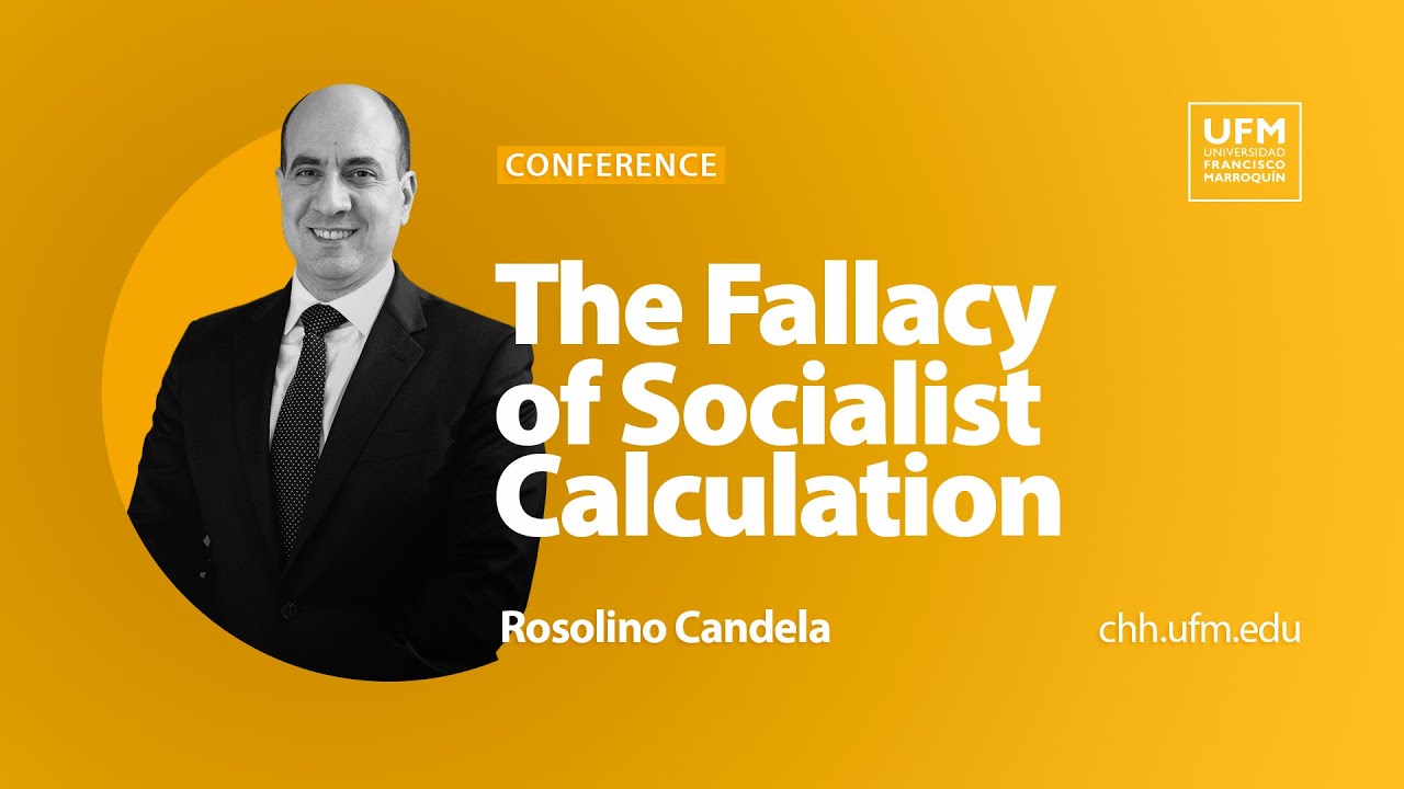 The Fallacy of Socialist Calculation | Rosolino Candela