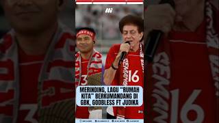 Download lagu MERINDING LAGU RUMAH KITA GOBLESS FT JUDIKA BERKUMANDANG DI GBK mp3