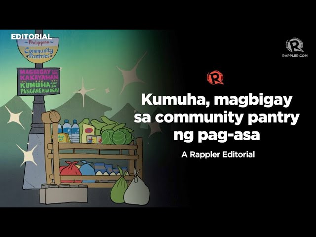 [EDITORIAL] Kumuha, magbigay sa community pantry ng pag-asa