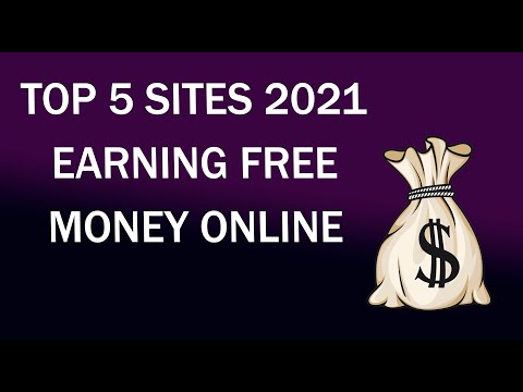 TOP 5 SITES 2021. EARNING FREE MONEY ONLINE. GOOD PROJECT