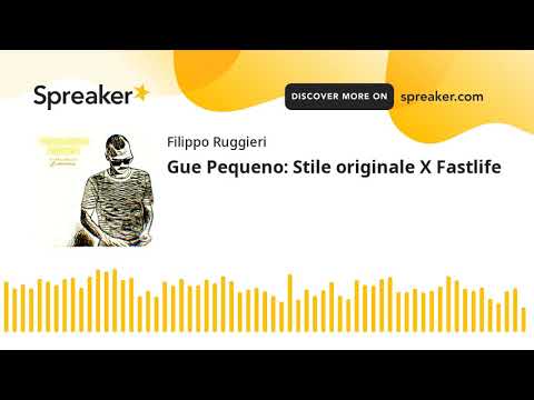 Gue Pequeno: Stile originale X Fastlife