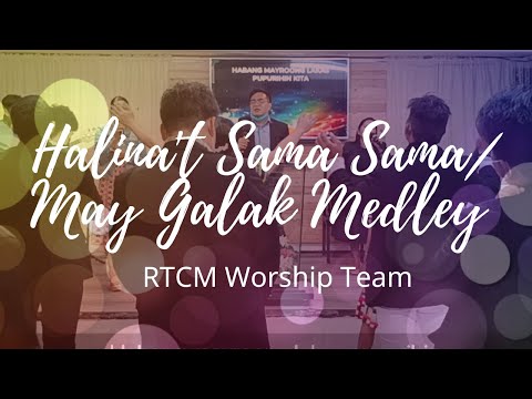 Halina't Sama Sama / May Galak / Sumigaw sa Galak Medley // RTCM Worship Team