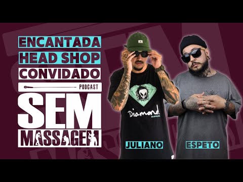 ENCANTADA HEADSHOP - Sem Massagem #4