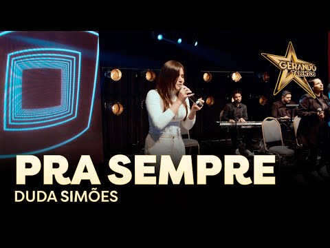 Duda Simões - Pra sempre | Gerando Talentos 2022