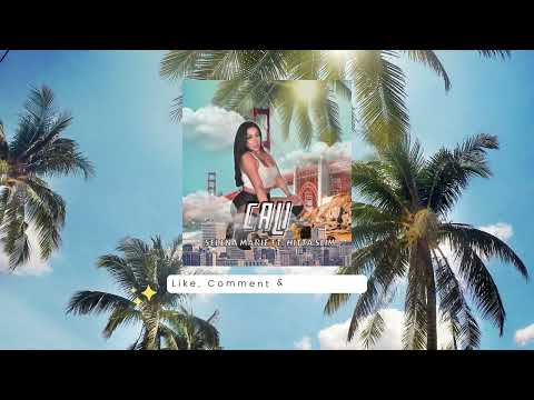 "Cali" Selena Marie ft. Hitta slim