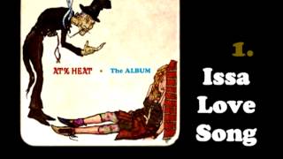1. ISSA LOVE SONG / Austin Heat: The Album