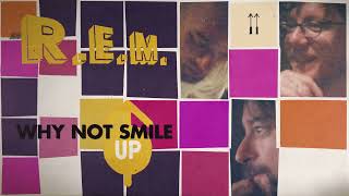 R.E.M. - Why Not Smile (Official Visualizer from UP 25th Anniversary Edition)