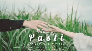 Download lagu PostTherapy - PASTI (  lyric video ) mp3