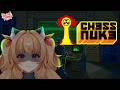 【 Chess Nuke 】Jadi cara pertama main catur itu... pionnya dijeder
