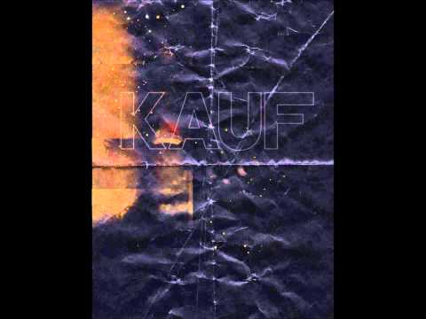 KAUF - When You're Out