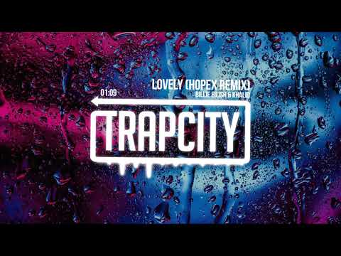 Billie Eilish & Khalid - lovely (HOPEX Remix)