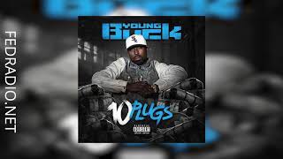 Young Buck - Too Rich - 10 Plugs
